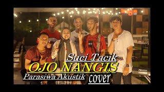 Download lagu SUCI TACIK - OJO NANGIS (LIVE COVER Parasiwa Akustik) mp3 Download lagu SUCI TACIK - OJO NANGIS (LIVE COVER Parasiwa Akustik) mp3