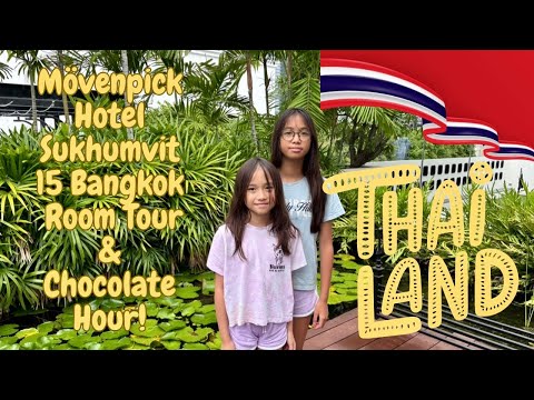 Mövenpick Hotel Sukhumvit 15 Bangkok Room Tour Plus Chocolate Hour!