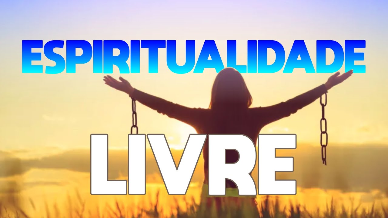 Espiritualidade Livre, o que é isso ? - Luz e Arte