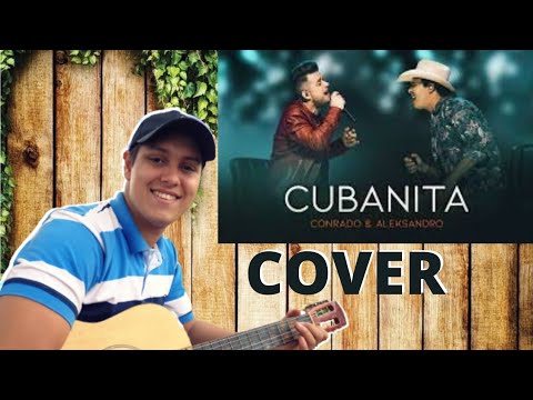 Cubanita - Conrado e Aleksandro
