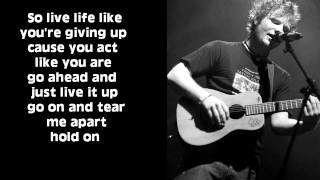 Hold On (New Song) -Ed Sheeran LYRICS