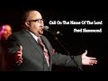 Fred Hammond - Call On The Name Of The Lord - Lyrics