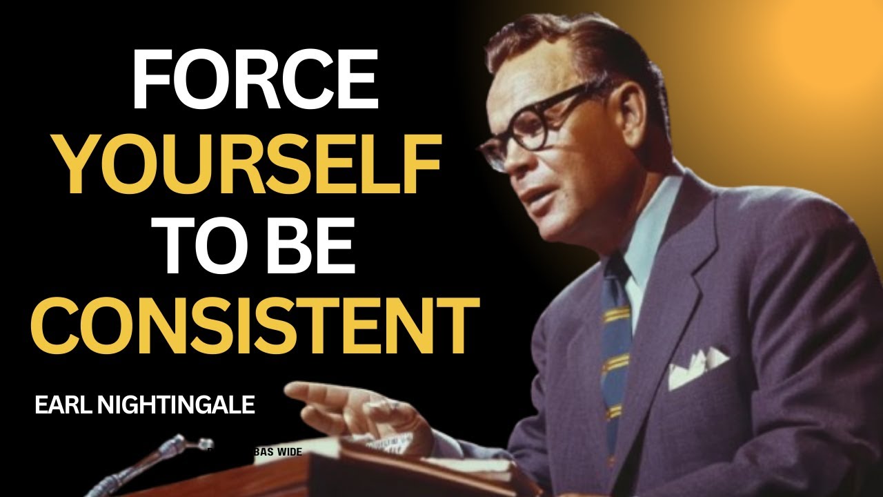 Force Yourself to Be Consistent - Earl Nightingale's Secret to Success #motivation #success