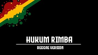 Download lagu LIRIK | HUKUM RIMBA - VERSI REGGAE | FULL BASS mp3