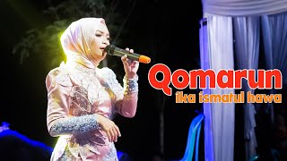 Download lagu COVER BY IKA ISMATUL HAWA - QOMARUN - LIVE IKA ENTERTAINMENT mp3