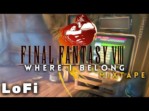 Final Fantasy 8 (FFVIII) - Where I Belong  Lofi & Chill Mixtape