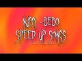 NUCCI - BEBO speed up songs 💯