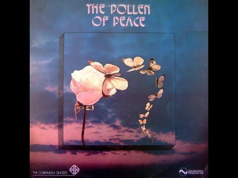 The Corrymeela Singers - The Pollen Of Peace {UK}🇬🇧{IRE}🇮🇪