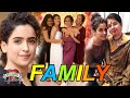 Sanya Malhotra Family With Parents, Sister, Career and Biography