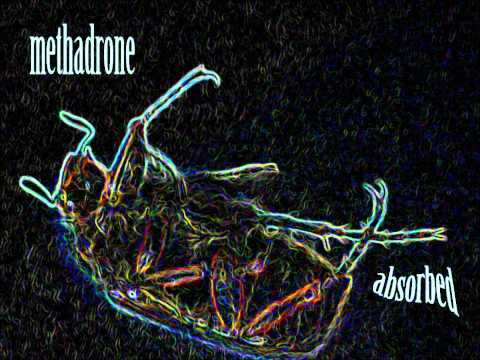 Methadrone - Absorbed