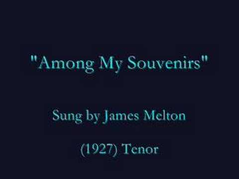 "Among My Souvenirs" (1927) James Melton