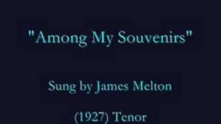 &quot;Among My Souvenirs&quot; (1927) James Melton