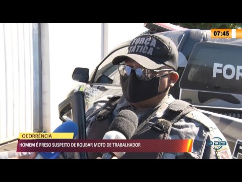Homem é preso suspeito de roubar motocicleta de trabalhador 09 07 2021