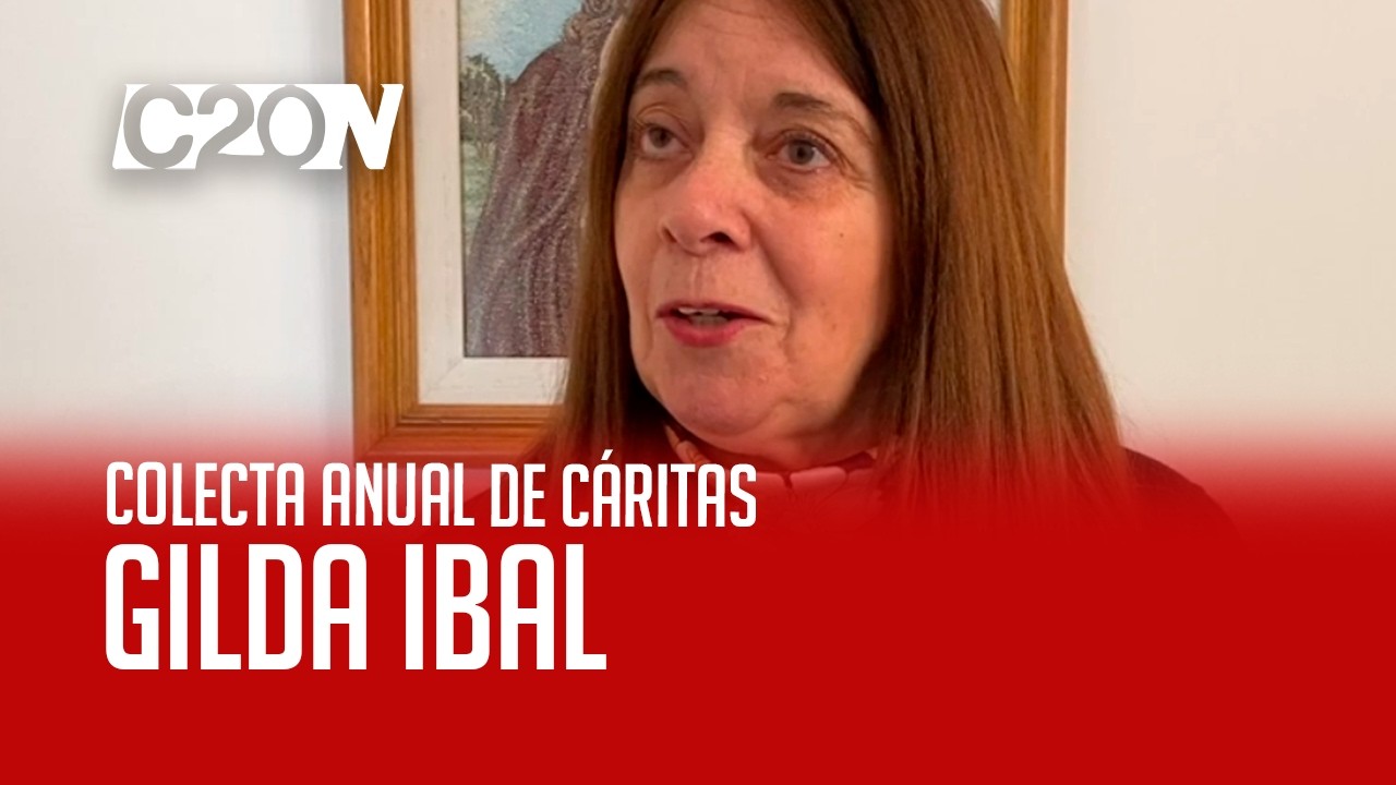 C20 Noticias | Colecta anual de Cáritas - Gilda Ibal