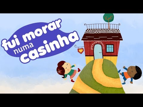 Fui Morar Numa Casinha - ZiS