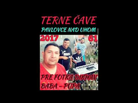 TERNE CAVE 61 - PRE FOTKA DIKHAV   BABA PUPA 2017
