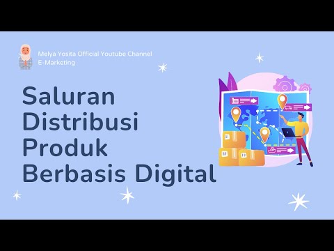 , title : 'Saluran Distribusi Produk Berbasis Digital by Melya Yosita (E Marketing)'