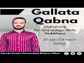 Akalu Weldehana Gallata Qabna Afaan Oromo song
