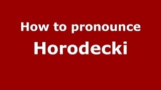 How to pronounce Horodecki