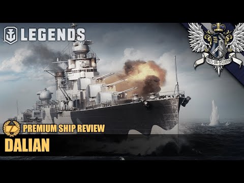WoWS: Legends - Dalian - Premium Ship Review