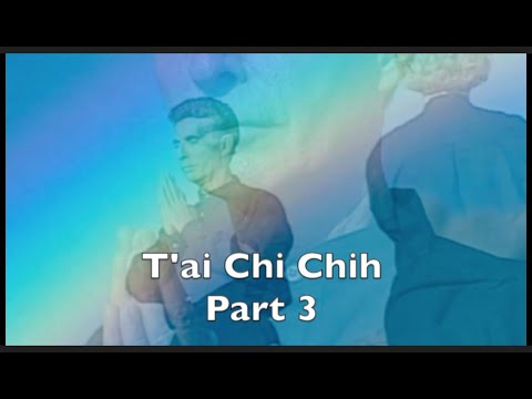 T'ai Chi Chih - Part 3
