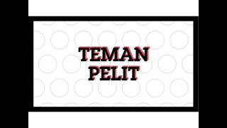 Download lagu Teman pelit mp3
