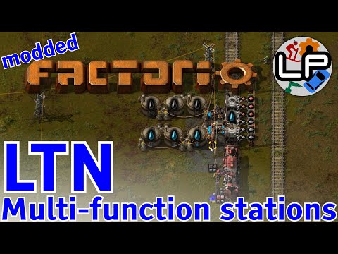 LTN Multi-function Station Tutorial - Laurence Plays Factorio