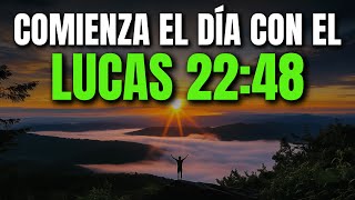 ORACIÓN DE LA MAÑANA CON LUCAS 22:48 | PODEROSA ORACIÓN DE FIDELIDAD Y LEALTAD AL CORAZÓN DE JESÚS