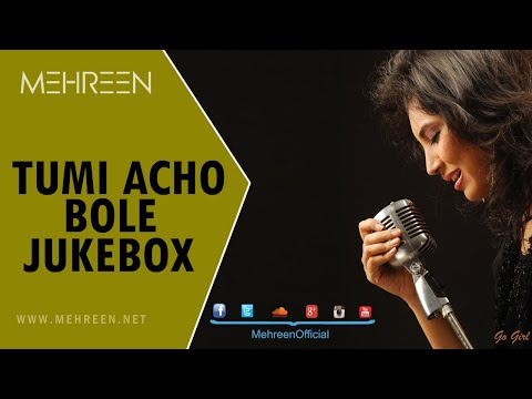 ▶  MEHREEN | Tumi Acho Bole (তুমি আছো বলে) | AUDIO JUKEBOX