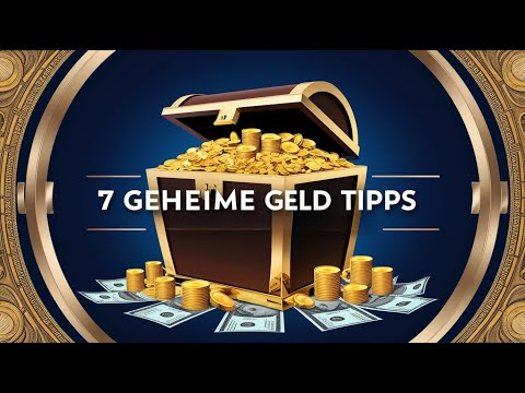 7 Geheime Geld Tipps von reichen Menschen