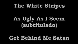 The White Stripes - As Ugly As I Seem [Subtitulado al Español]