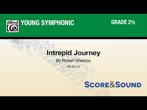 Intrepid Journey, by Robert Sheldon - Score & Sound