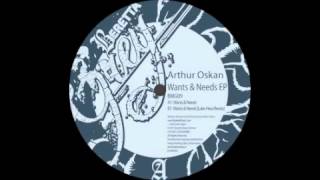 Arthur Oskan - Wants and Needs (Luke Hess Remix)