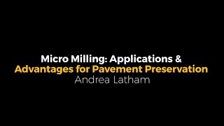 Micro Milling  Applications &amp; Advantages for Pavement Preservation NPPC16 -