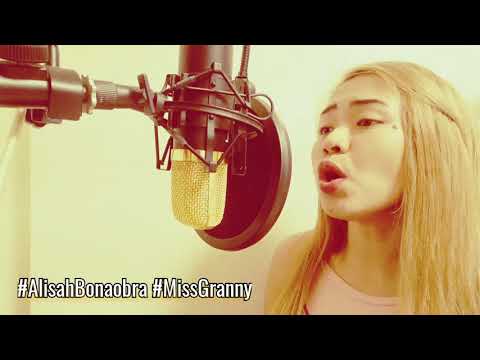 Alisah Bonaobra COVER||Miss Granny OST Isa Pang Araw