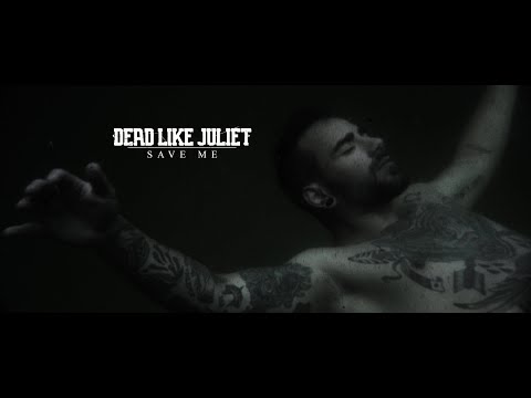 DEAD LIKE JULIET - Save Me (OFFICIAL MUSIC VIDEO) online metal music video by DEAD LIKE JULIET