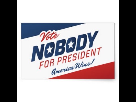 Nobody for president!