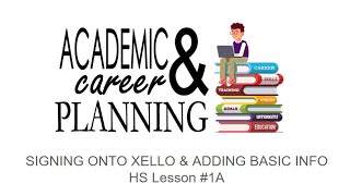 HS Xello #1A - How to Sign On to XELLO -  9/2023