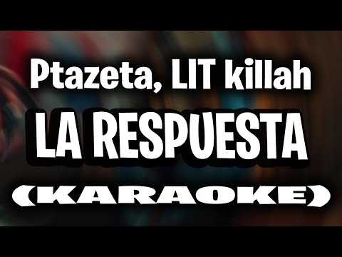 Ptazeta, LIT killah - La Respuesta (KARAOKE - INSTRUMENTAL)