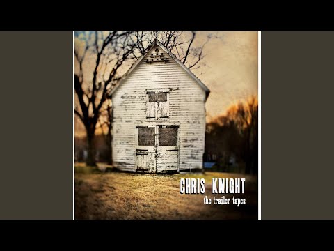 House and 90 Acres - Chris Knight