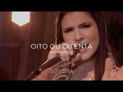 Sonora Sessions #3 - Oito ou Oitenta - Maria Birello