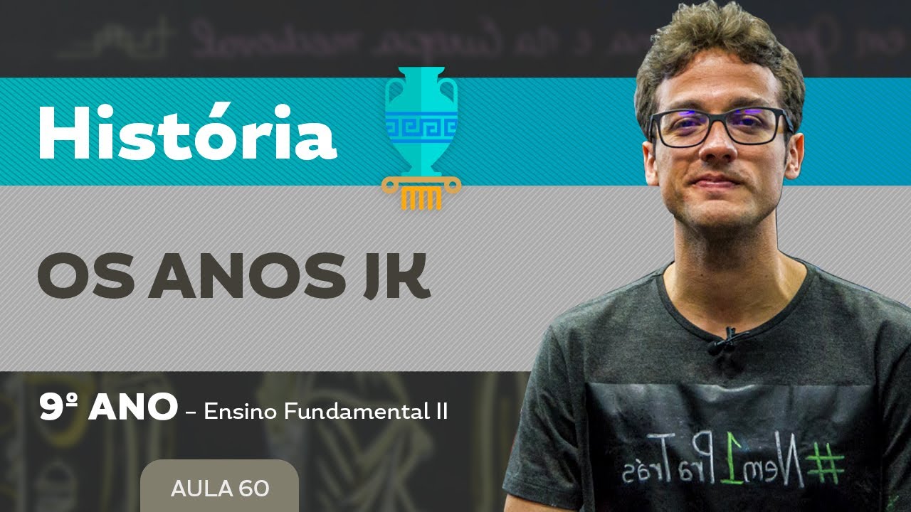 Os anos JK – História – 9º ano – Ensino Fundamental