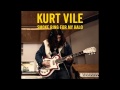 Kurt Vile - Downbound Train (Bruce Springsteen cover)