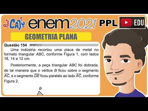 [ENEM 2021 PPL] 154 📘 GEOMETRIA PLANA Uma indústria recortou uma placa de metal no formato