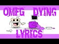 OMFG DYING Lyrics