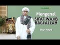 Mukodimah Makna Sifat Wajib Bagi Allah Buya Yahya