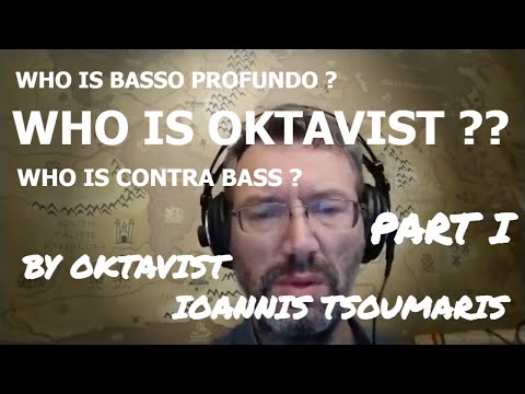 How to distinguish the voices of a Basso Profundo Oktavist & Contra Bass Part I
