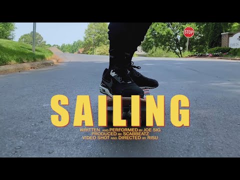Joe Sig - SAILING (Official Music Video)