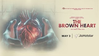 The Brown Heart | Official Trailer | Streaming 3 May | JioHotstar