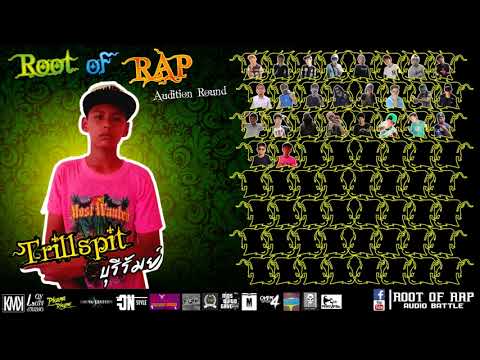 Root of Rap (Audition Round) : 26 Trillspit